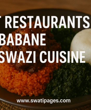Best Restaurants in Mbabane for Swazi Cuisine