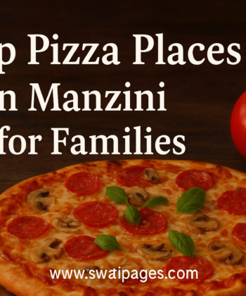Top Pizza Places in Manzini for Families